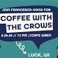 Coffee With The Crows