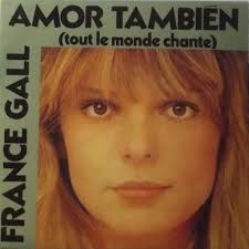 France gall est décédée le 7 janvier, emportée par la maladie, elle avait 70 ans. Amor Tambien Tout Le Monde Chante La Fille De Shannon De France Gall Sp Chez Vinyl59 Ref 115923496