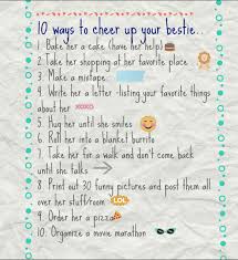 10 Ways To Cheer Up Your Besti Inspiration Bestfriend Tips Cheerup Todolist Cheer Up Friends Besties Quotes Cheer Up