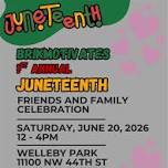 Juneteenth Friends and Family Celebration