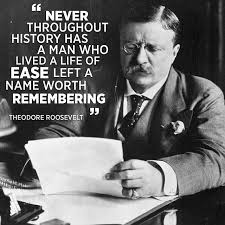 Theodore Roosevelt Roosevelt Quotes Teddy Roosevelt Quotes Presidential Quotes