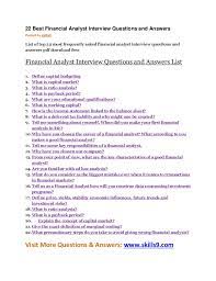I possess a master's degree in finance, with over 10 years of experience in this field. 22 Best Financial Analyst Interview Questions And Answers