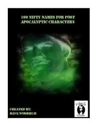 100 Nifty Names For Post Apocalyptic Characters