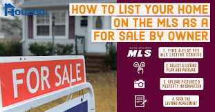 Selling a house isn't like selling a piece of personal property. How To List On Mls For Sale By Owner In 2021 With Video Houzeo Blog