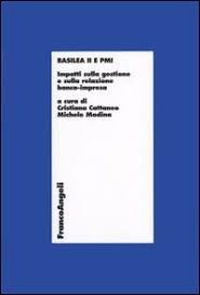 Ma per le imprese ci saranno invece rilevanti e tangibili conseguenze. Basilea 2 E Pmi Impatti Sulla Gestione E Sulla Relazione Banca Impresa Libro Libraccio It
