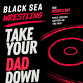 Take Your Dad Down: Father’s Day Wrestling Event