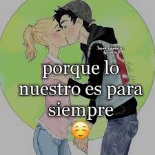 Tu Yo Y Nuestro Amooooor Por Y Para Siempre Imagenes De Amor Gratis Frases Para Mi Amor Frases Romanticas De Amor