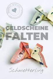 Zu anderen neutraleren anlässen kannst du geld so falten, wie dein herz begehrt. Geldscheine Falten Schmetterling Selbstgemachte Geschenke Schmetterling Geschenke Geldscheine Falten Schmetterling Geld Falten Geburtstag