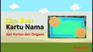 Cara membuat origami untuk anak sd. Cara Buat Kartu Nama Dari Karton Dan Origami Kelas 1 Sd Youtube