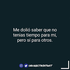 Escribe Tiempo Letra X Letra Y Te Stalkeo Indirectas Frases Corazonroto Desamores Tum Frases Bonitas Frases Indirectas Frases Para Whatsapp Cortas