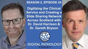 Digitizing the Clinical Service and Creating a Slide Sharing Network Across  Scotland