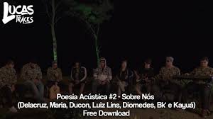 Provided to youtube by onerpmpoesia acústica #6: Poesia Acustica 2 Sobre Nos Free Download Lucastracks Youtube