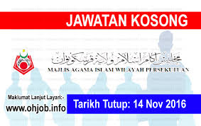 Majlis agama islam wilayah persekutuan. Jawatan Kosong Majlis Agama Islam Wilayah Persekutuan Maiwp Dagang 14 November 2016 Kerja Kosong Majlis Agama Islam Wilayah Persekutuan Islam Agama Islam