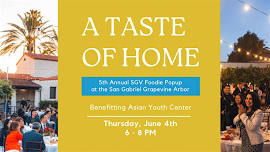 5th Annual SGV Foodie Pop-up: A Taste of Home
