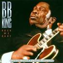 Bb king rock me baby