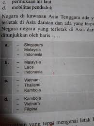 Berikut ini adalah ulasan lebih lengkap terkait 10 negara asean dan keterangannya. Negara Kawasan Asia Tenggara Ada Yang Terletak Di Asia Daratan Dan Yang Terpisah Negara Negara Brainly Co Id