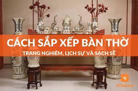 Nguyên Tắc Về Cách Sắp Xếp Bàn Thờ Mang ...