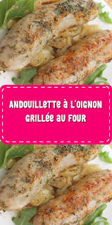 Andouillette A L Oignon Grillee Au Four En 2020 Andouillette Andouillette Au Four Recette Four