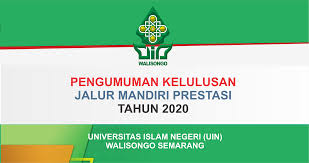 Virtual education series 746 views3 months ago. Pengumuman Kelulusan Jalur Mandiri Prestasi Tahun 2020 Uin Walisongo