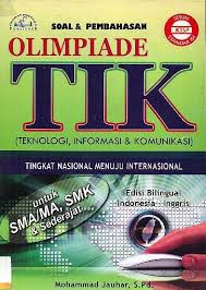 Nasional (osn) tingkat sma yang terdiri dari 9 bidang olimpiade sains. Jual Olimpiade Tik Teknologi Informasi Komunikasi Untuk Sma Ma Smk Tingkat Nasional Menuju International Di Lapak Nusantara Bookstore Bukalapak