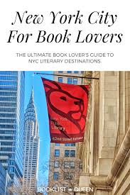 A Guide To New York City For Book Lovers In 2020 Book Lovers Books Literary Travel