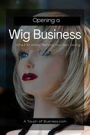 How to start a wig business. How To Start A Wig Business Get A Complete Overview Wigs Hair Extension Brands Business