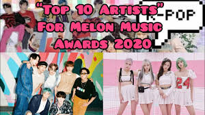 The winners were determined through download and streaming counts on the music platform amounting to 80 percent and votes for the remaining 20 percent. Melon Music Awards 2020 Top 10 Artist Winners Youtube