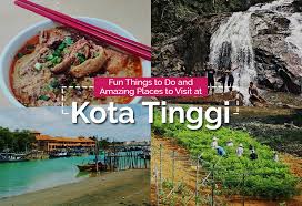 I want to help you get inspired to start a trip and achieve. Fun Things To Do And Amazing Places To Visit At Kota Tinggi Johor Now