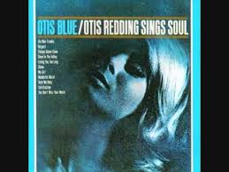 Otis Redding I Ve Been Loving You Too Long Otis Redding Otis Blue Soul Music