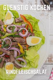 Einfacher Rindfleischsalat Rezept In 2020 Kochen Fur Anfanger Rezepte Gunstig Kochen
