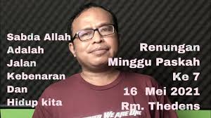 Menyajikan berita dan informasi renungan harian katolik terkini dan terbaru hari ini. Renungan Katolik Minggu Paskah Ke 7 16 Mei 2021 Dv Channel Youtube