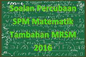 Para pelajar boleh menggunakan formula di bawah untuk membantu anda menjawab soalan latihan pada laman web ini. Soalan Percubaan Spm Matematik Tambahan Mrsm 2016 Gurubesar My