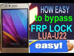 Huawei y6 2015 flash file. Huawei Lua U22 Frp Bypass Google Account Remove Easy And Quick Solution Unlockfrp