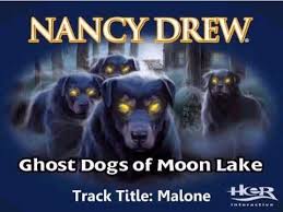 Music Track Malone Nancy Drew Ghost Dogs Of Moon Lake Ghost Dog Nancy Drew Nancy Drew Games