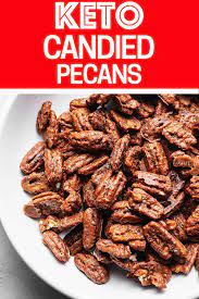 Keto Candied Pecans Are The Sweet And Salty Snack You Need This Holiday Season Glazed With A Hint Of Cin Keto Candy Keto Diet Recipes Low Carb Recipes Dessert