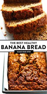 Healthy Banana Bread Gimme Some Oven Recipe Healthy Banana Bread Best Healthy Banana Bread Recipe Banana Bread Recipe Healthy