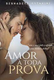 São os livros do ensino médio do pndl paraná. Amor A Toda Prova Bernadete Estanini Le Livros