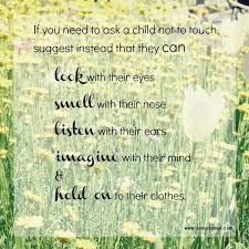 A Positive Alternative To Don T Touch Danya Banya Kids And Parenting Parenting Toddlers Kids Parenting