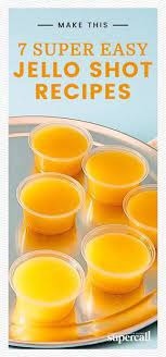 7 Super Easy Jello Shot Recipes No Really Jello Shot Recipes Shot Recipes Easy Jello Shots