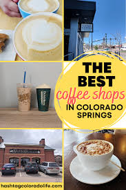 10 Best Coffee Shops In Colorado Springs In 2020 Best Coffee Shop Best Coffee Coffee Shop