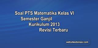 Soal Pts Matematika Kelas 6 K13 Tahun 2020 2021 Websiteedukasi Com