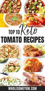 Top 10 Keto Tomato Recipes Tomato Recipes Keto Veggie Recipes Recipes