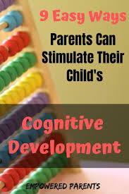 9 Ways Parents Can Stimulate Cognitive Development In Early Childhood Early Childhood Education Activities Cognitive Development Activities Cognitive Development