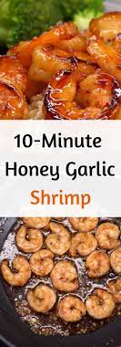 10 Minute Honey Garlic Shrimp Net Feed Daily Garlic Honey Shrimp Garlic Shrimp Recipe Garlic Shrimp