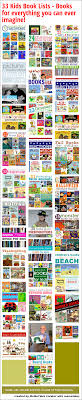 33 Kids Book Lists Books For Everything You Can Ever Imagine Good List To Add Extra Books And In Great Sets For Kids Books List Kids Book Classroom Books