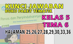 Maybe you would like to learn more about one of these? Kunci Jawaban Kelas 5 Tema 6 Halaman 25 26 27 28 29 30 33 36 Subtema 1 Pb 3 Nurul Hidayah