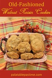 Irish raisin cookies r ed cipe : Old Fashioned Walnut Raisin Cookies Palatable Pastime Palatable Pastime