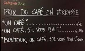Literally if it pleases you. French Cafe Offers Discounts To Polite Customers France The Guardian
