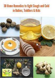 40 Effective Home Remedies For Cough And Cold In Babies Kids Cough Remedies Cold Home Remedies Cold And Cough Remedies
