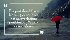 Forget The Past Quotes And Moving On Relationadvisors Com Past Quotes Forget The Past Quotes Forgetting The Past